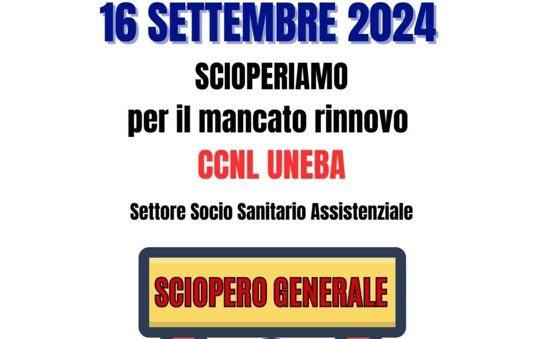 Giuliano: “Oggi sciopero generale dei lavoratori UNEBA”